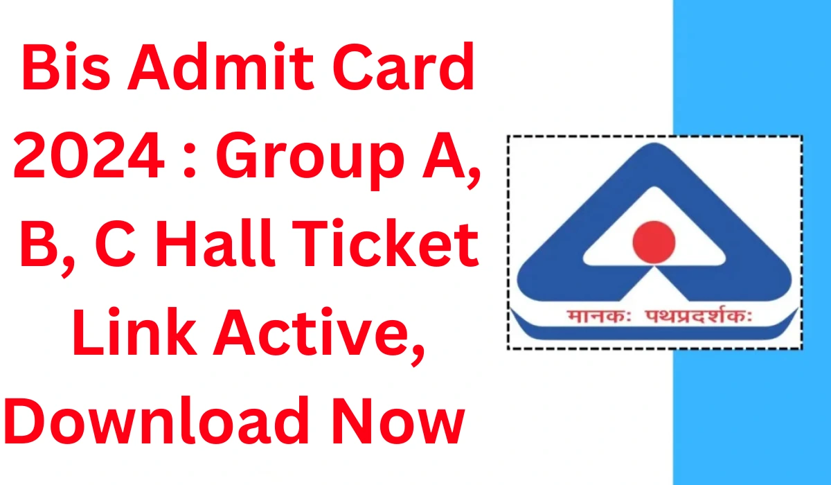 Bis Admit Card 2024