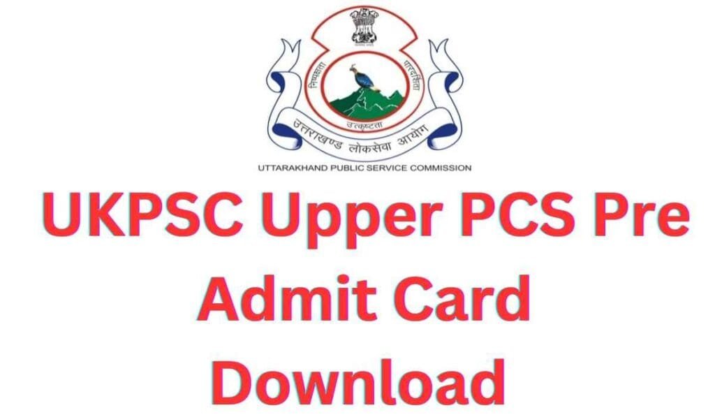 UKPSC PCS Pre 2025 Admit Card