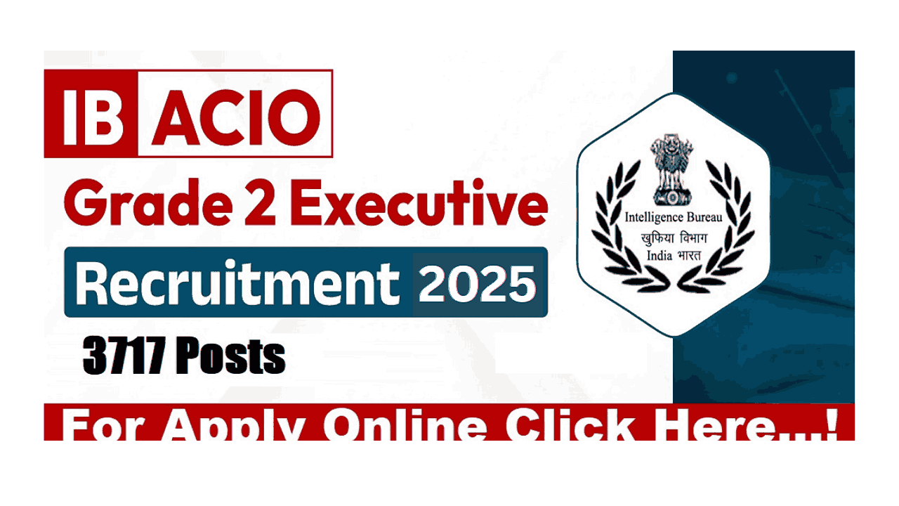 IB ACIO Grade-II Recruitment 2025