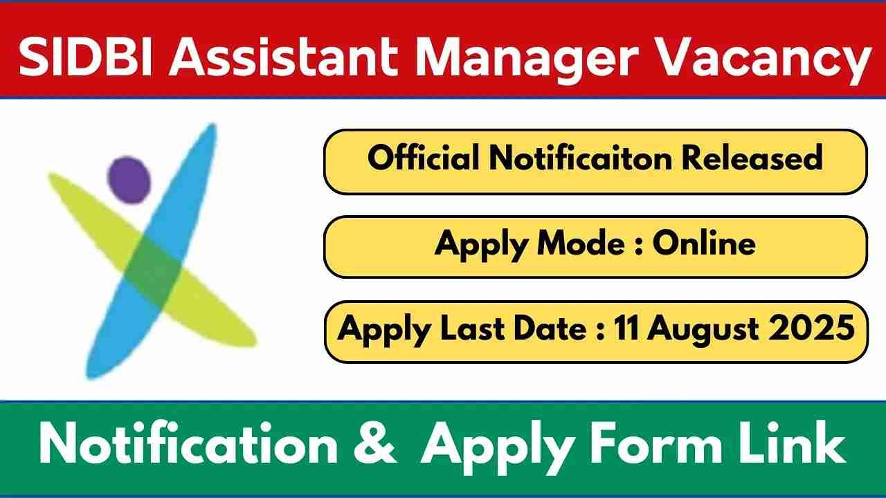 Sidbi Assistant Manager Recruitment 2025